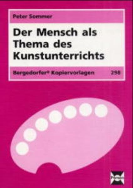 Der Mensch als Thema des Kunstunterrichts: Für die Sekundarstufe I: Für d. Sek.I (Bergedorfer Kopiervorlagen) Film, Art & Culture