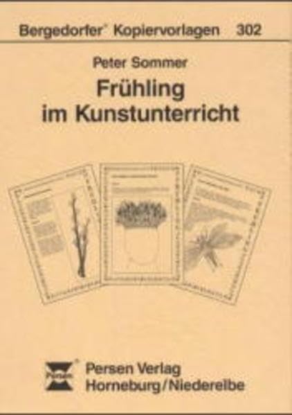 Frühling im Kunstunterricht: Für d. Grundschule ab Kl.3 (Bergedorfer Kopiervorlagen) Education & Training