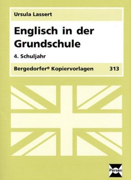 Englisch in der Grundschule: 4. Schuljahr (Bergedorfer Kopiervorlagen) - Lassert, Ursula book