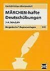 MÄRCHEN-hafte Deutschübungen: Lesen, Schreiben, Rätseln im 3./4. Schuljahr (Bergedorfer Kopiervorlagen) Education & Training