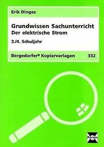 Grundwissen Sachunterricht / Der elektrische Strom: 3./4. Schuljahr (Bergedorfer Kopiervorlagen) Books