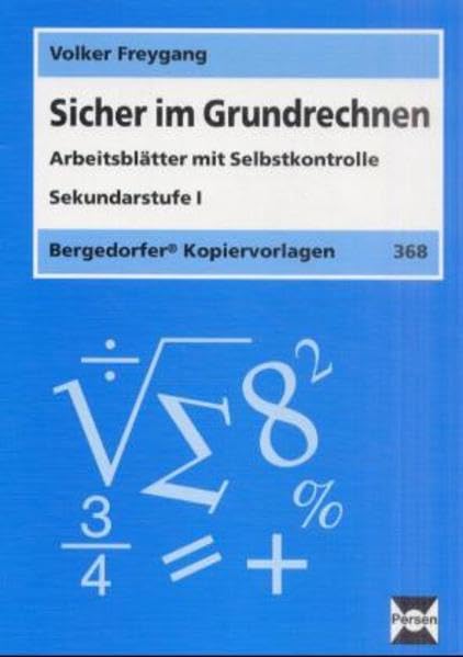Sicher im Grundrechnen: Arbeitsblätter mit Selbstkontrolle - Sekundarstufe I (Bergedorfer Kopiervorlagen) Education & Training