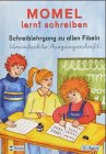 Momel lernt schreiben. Schreiblehrgang zu allen Fibeln. Vereinfachte Ausgangsschrift Education & Training