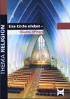 Eine Kirche erleben - Räume öffnen: Arbeitsheft, Klasse 5-10 Study Guides