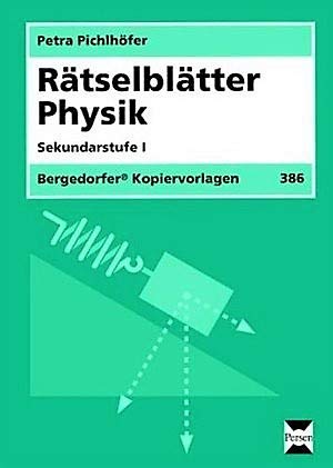 Rätselblätter Physik. Sekundarstufe I (Bergedorfer Kopiervorlagen) Education & Training