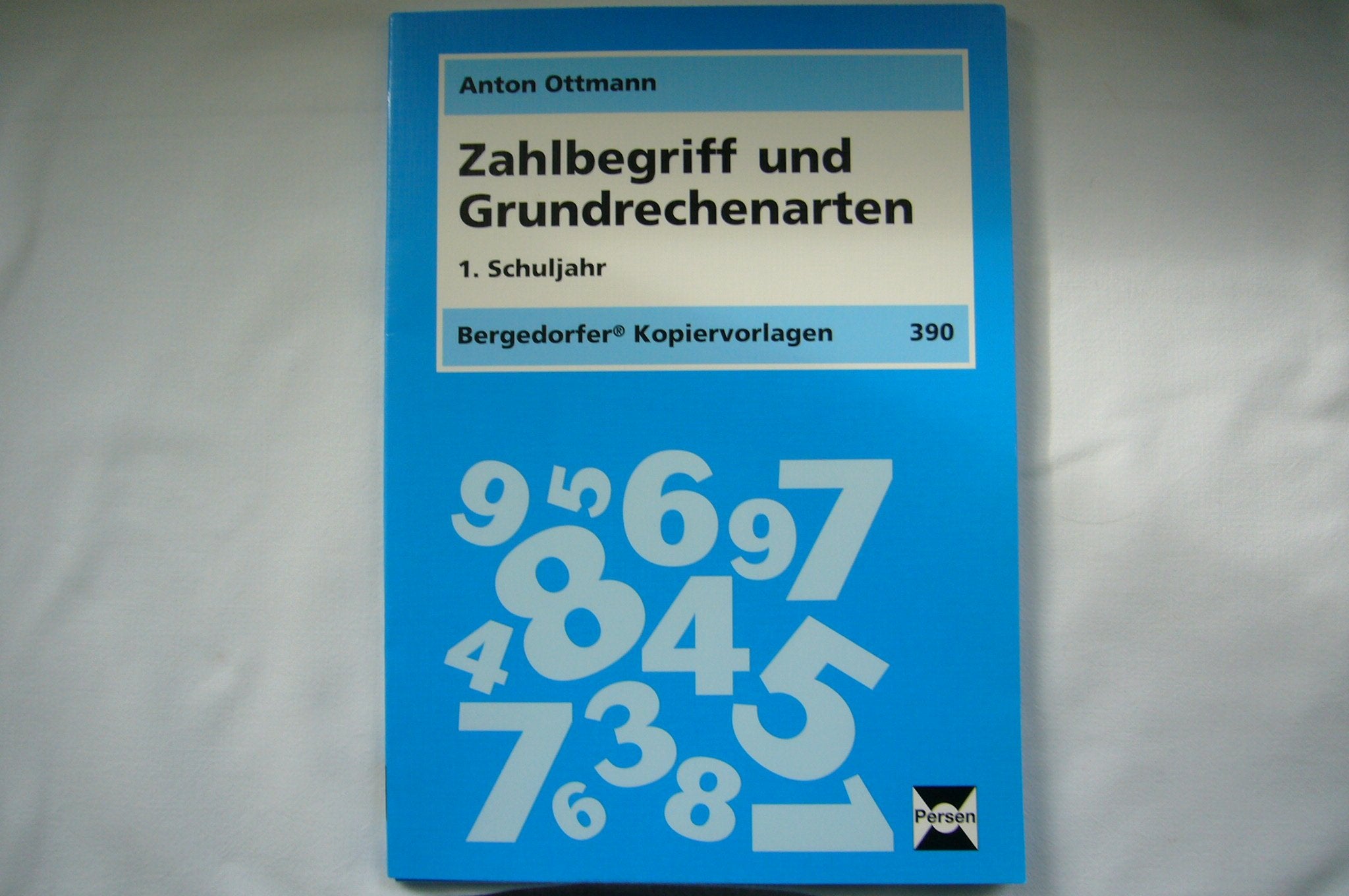Zahlbegriff und Grundrechenarten: 1. Schuljahr (Bergedorfer Kopiervorlagen) Education & Training