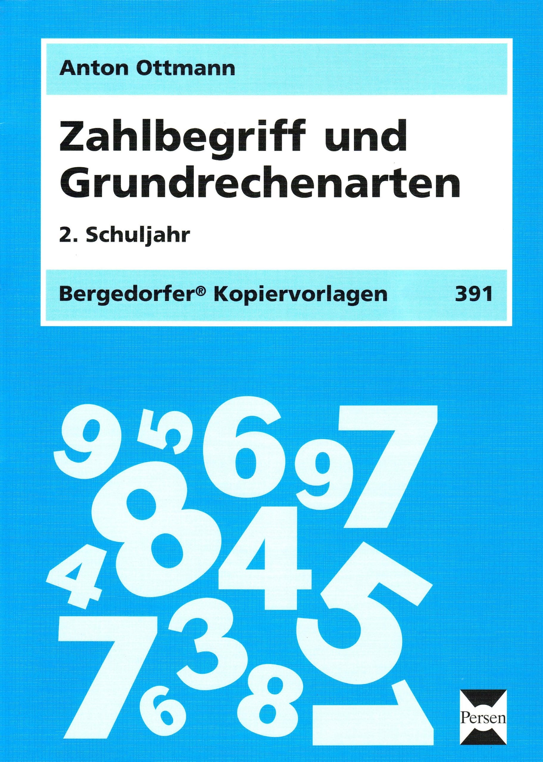 Zahlbegriff und Grundrechenarten: 2. Klasse (Bergedorfer Kopiervorlagen) Learning & Reference