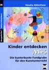 Kinder entdecken Miró: Die kunterbunte Fundgrube für den Kunstunterricht (Bergedorfer Unterrichtsideen) Professional & Reference Books