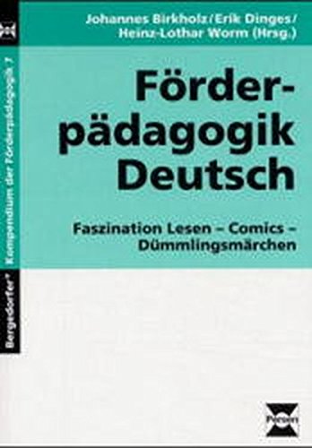 Förderpädagogik Deutsch: Faszination Lesen - Comics - Dümmlingsmärchen (Bergedorfer Kompendium der Förderpädagogik) Education & Training
