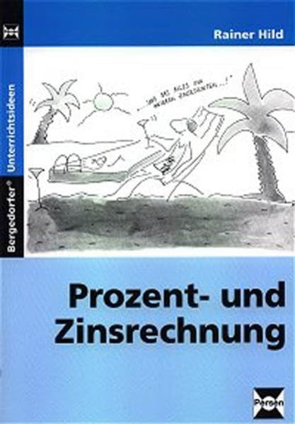 Prozent- und Zinsrechnung (Bergedorfer Unterrichtsideen) Study Guides Books