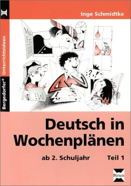 Deutsch in Wochenplänen: ab 2. Schuljahr, Teil 1 (Bergedorfer Unterrichtsideen) Education & Training