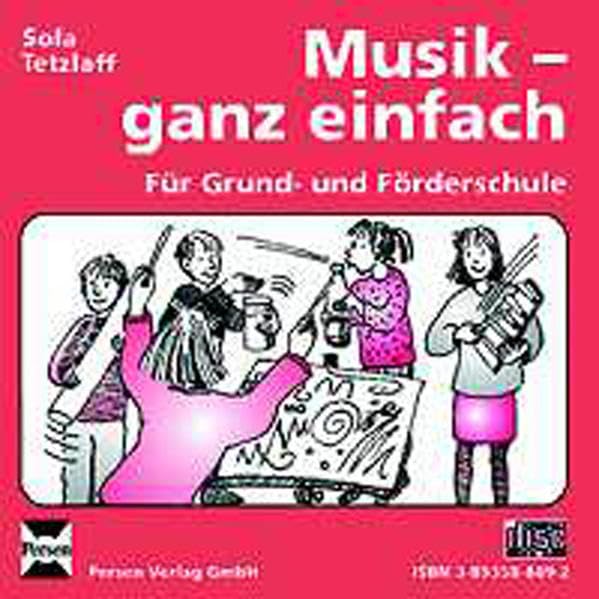Musik - ganz einfach - CD: 1. bis 4. Klasse: Für Grund- und Förderschule Education & Training
