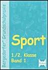 Bergedorfer Grundschulpraxis: Sport - 1./2. Klasse, Band 1 Learning & Reference