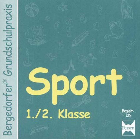 Bergedorfer Grundschulpraxis: Sport - 1./2. Klasse, Begleit-CD Learning & Reference