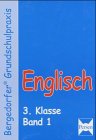 Englisch - 3. Klasse, Band 1: Mit zahlreichen Kopiervorlagen (Bergedorfer Grundschulpraxis) Foreign Languages ​​& Dictionaries
