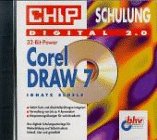 CHIP Schulung digital 2.0, CD-ROMs, CorelDRAW 7, 1 CD-ROM: Für Windows 95/NT 4.0 Books