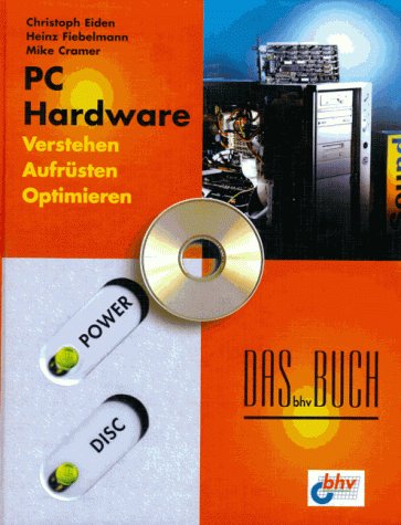 Product Image: PC- Hardware. Verstehen. Aufrüsten. Optimieren. Das bhv Buch