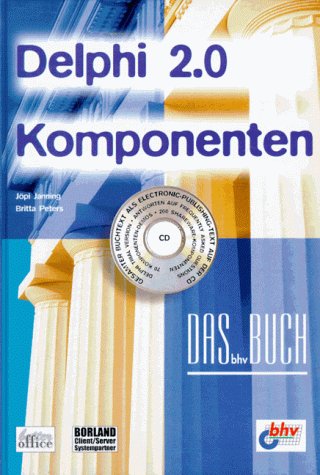 Delphi 2.0 Komponenten. Das bhv Buch Books