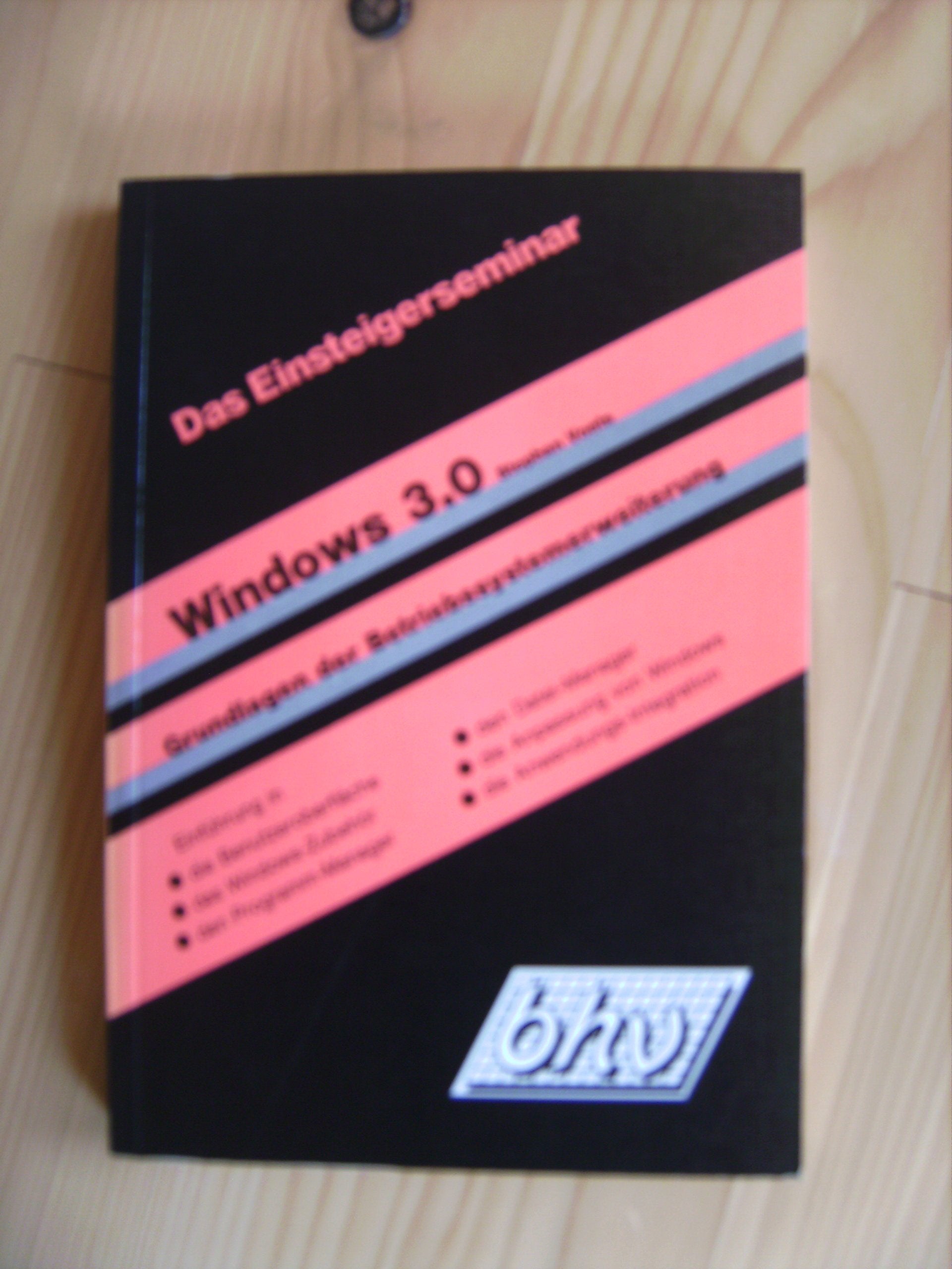 Windows 3.0. Grundlagen der Betriebssystemerweiterung Books