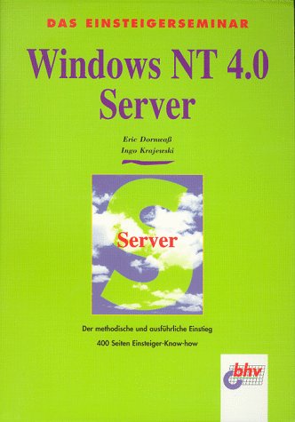 Das Einsteigerseminar Windows NT 4.0 Server Books