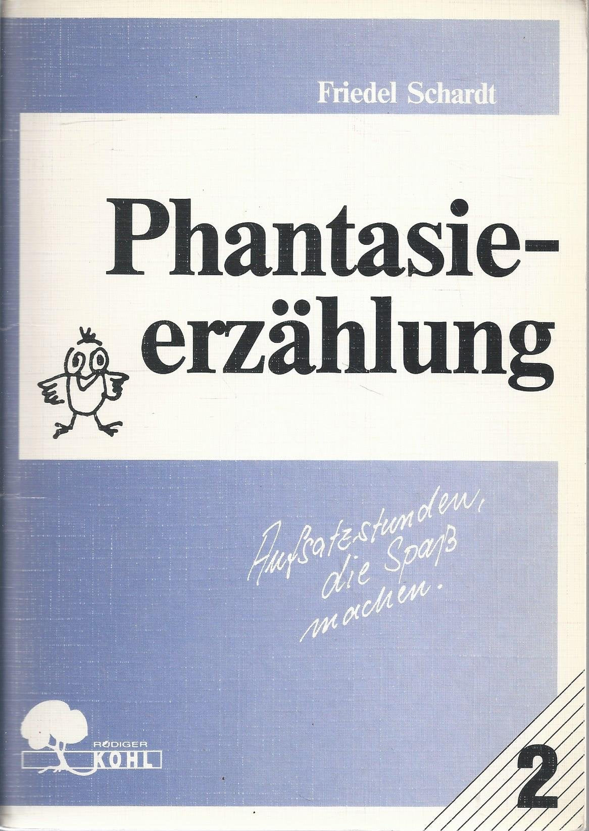 Aufsatzstunden, die Spaß machen II. Phantasieerzählung Books