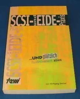 SCSI- und EIDE Praxis. ...und plötzlich funktioniert alles Books