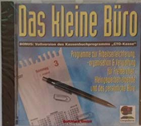 Das kleine Büro, 1 CD-ROM m. Begleitheft: Programme zur Arbeitserleichterung, Arbeitsorganisation und Verwaltung für Freiberufler, ... Vollvers. d. Kassenbuchprogr. 'CTO-Kasse' Books