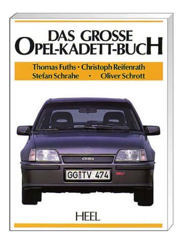 Das Große Opel-Kadett-Buch Business & Technology