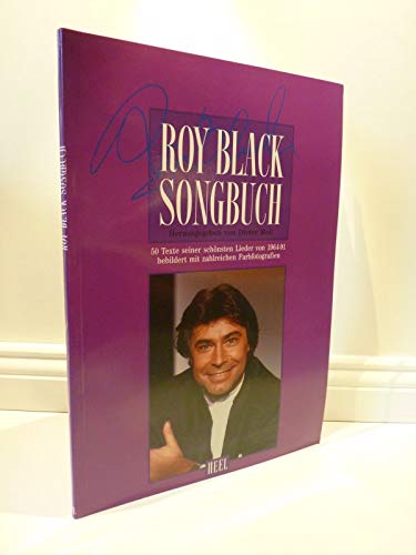 Roy Black Songbuch. 50 Texte seiner schönsten Lieder von 1964-91 Arts & Music