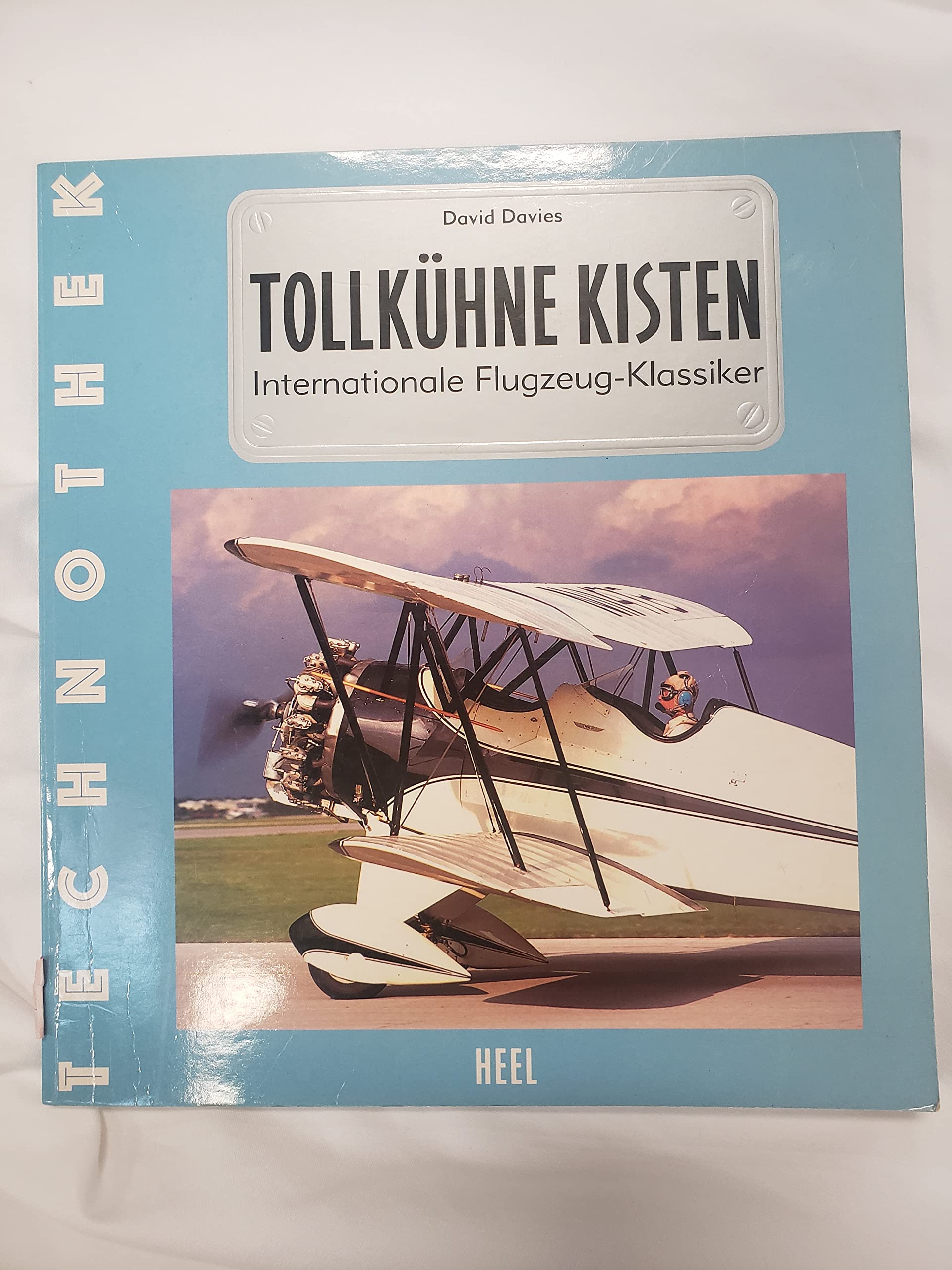 Tollkühne Kisten: Internationale Flugzeug-Klassiker Business & Technology