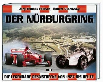 Siebzig Jahre Nürburgring. Die legendäre Rennstrecke von 1927 bis heute Leisure & Fun