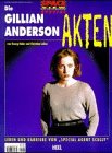Die Gillian-Anderson-Akten. Leben und Karriere von "Specialagent Scully" Media & Communication