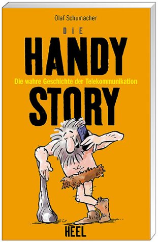 Die Handy-Story: Die wahre Geschichte der Telekommunikation Cartoons