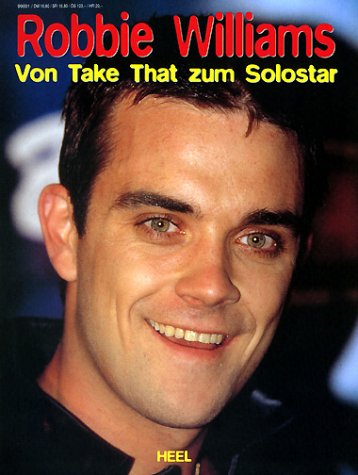 Robbie Williams, Von Take That zum Solostar Pop culture Books