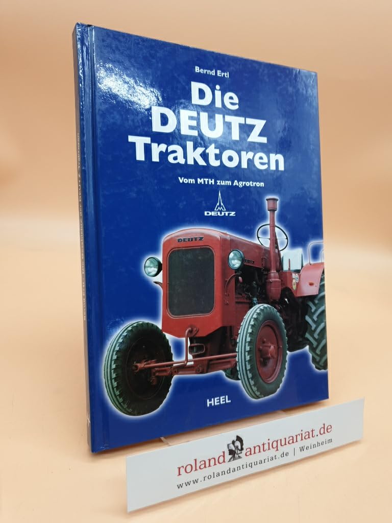 Geschichte der deutz traktoren Business & Technology Books