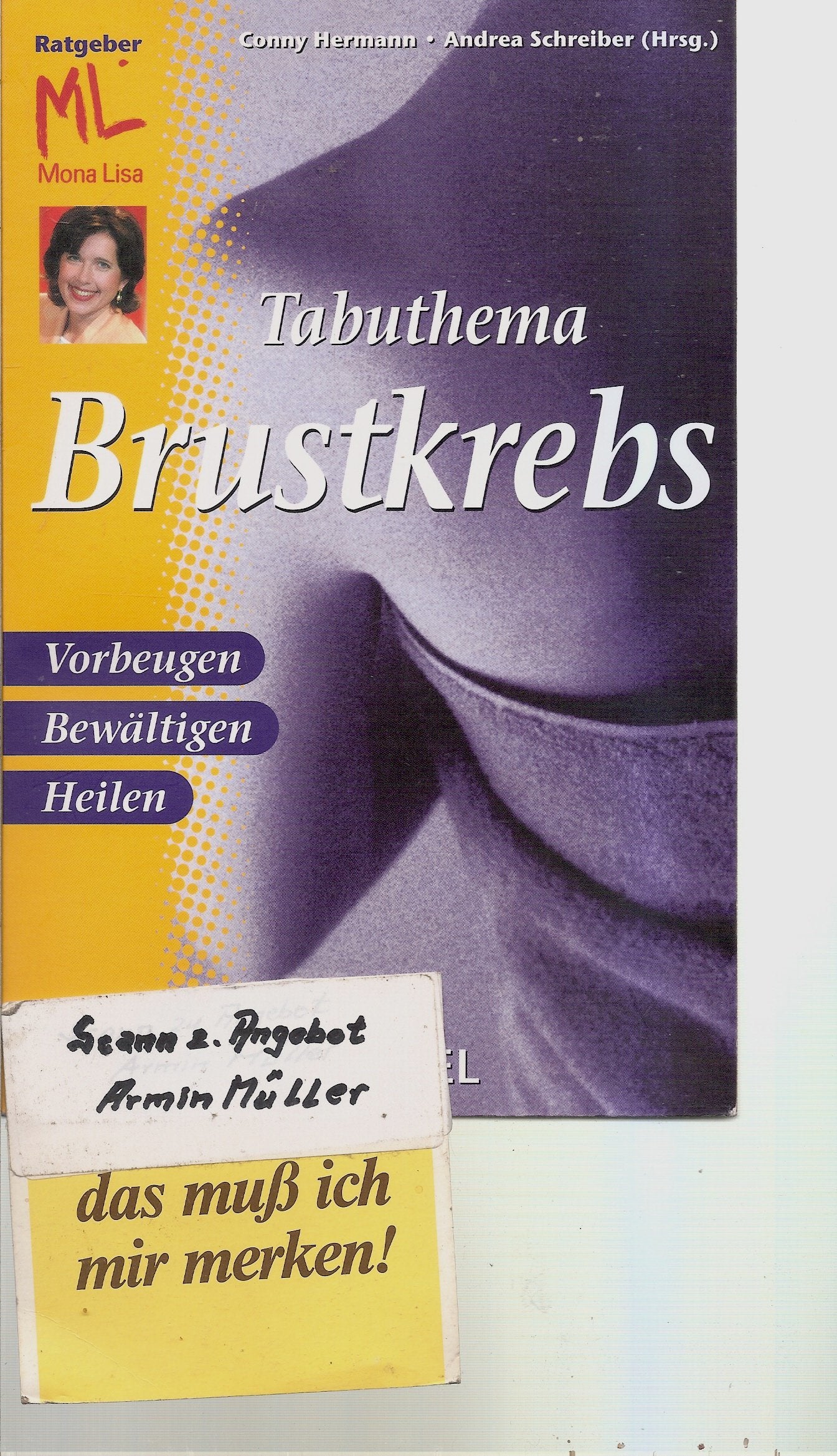 Mona Lisa: Tabuthema Brustkrebs. Vorbeugen - Bewältigen - Heilen Books