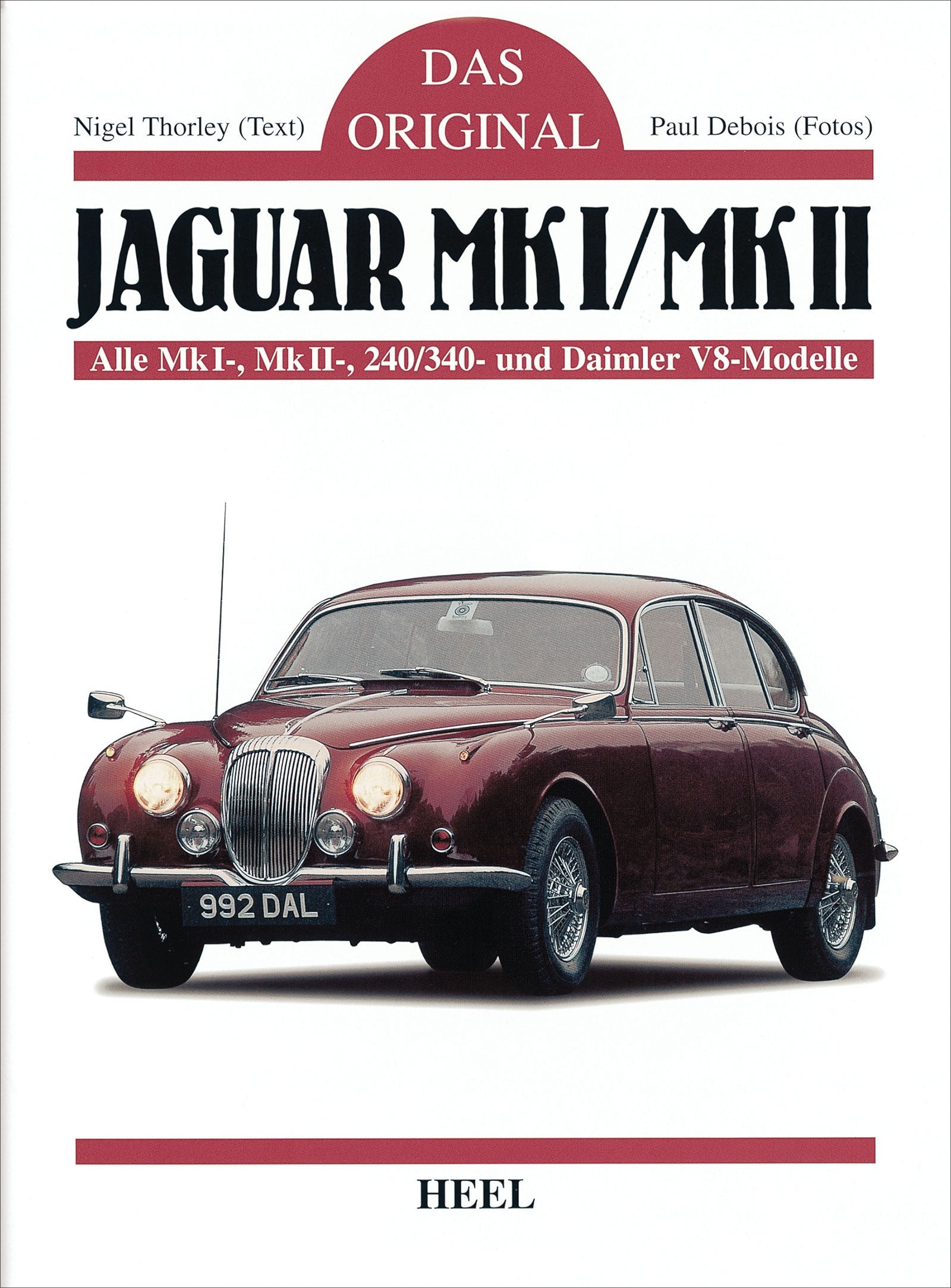 Das Original: Jaguar Mk I / Mk II. Alle MkI-, MkII-, 240/340- und Daimler V8-Modelle Leisure, Home & Garden
