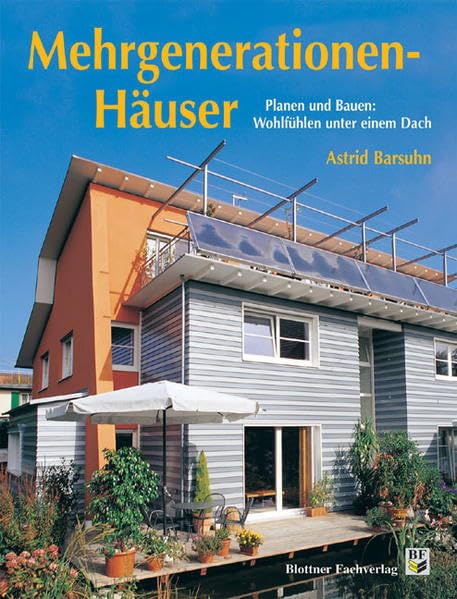 Mehrgenerationenhäuser: Planen und Bauen: Wohlfühlen unter einem Dach book