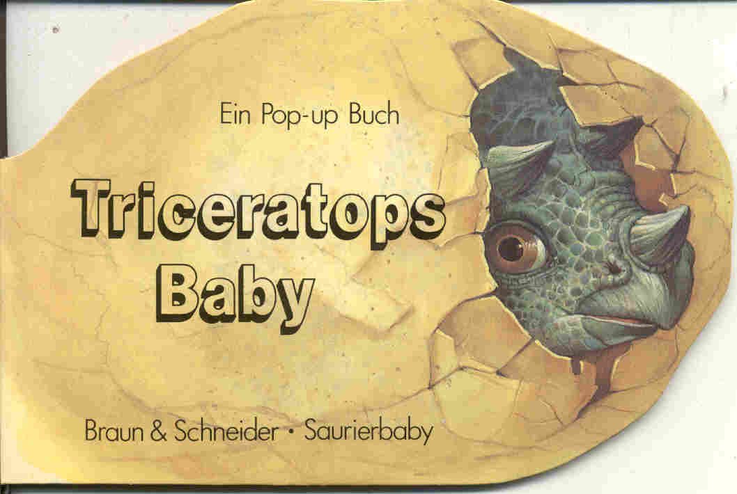Triceratops-Baby. Ein Pop-up-Buch. Saurierbaby Books