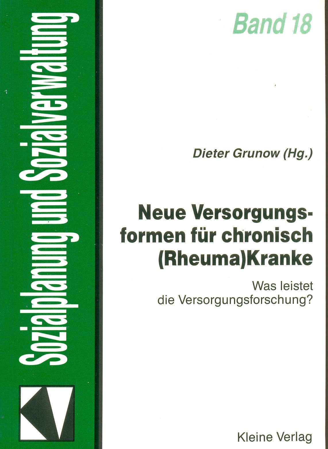 Neue Versorgungsformen für chronisch (Rheuma)Kranke: Was leistet die Versorgungsforschung? Law
