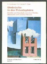 Umbrüche in der Privatsphäre: Familie und Haushalt zwischen Politik, Ökonomie und sozialen Netzen Law