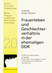 Frauenleben und Geschlechterverhältnis in der ehemaligen DDR: Weibliche Lebenswelten im Spiegel literarischer "Frauengeschichten" und sozialwissenschaftlicher Auswertung Law