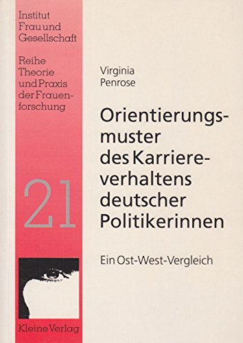 Orientierungsmuster des Karriereverhaltens deutscher Politikerinnen: Ein Ost-West-Vergleich Law