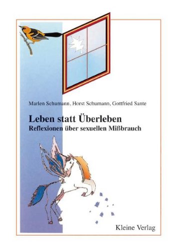 Leben statt Überleben: Reflexionen über sexuellen Missbrauch Psychology