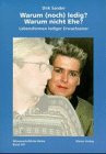 Warum (noch) ledig? Warum nicht Ehe?: Lebensformen junger Erwachsener. Eine qualitative Untersuchung über Heiratsbarrieren unter ... geschlechtsspezifischer Perspektive. Diss. Law