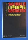 Schule lebendig gestalten: Reflexive Koedukation in Theorie und Praxis: Reflexive Koedukation in Theorie und Praxis. Dokumentation d. 2. landesweiten Tagung 'Frauen & Schule NRW', Sept. 1998 Politics & History
