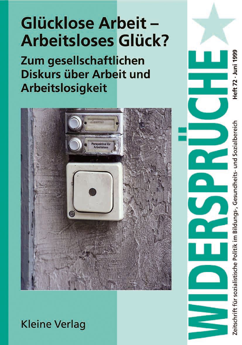 Glücklose Arbeit - Arbeitsloses Glück?: Zum gesellschaftlichen Diskurs über Arbeit und Arbeitslosigkeit book