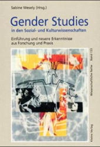 Gender Studies in den Sozial- und Kulturwissenschaften: Einführung und neuere Erkenntnisse aus Forschung und Praxis: Einführung und neuere ... und Praxis. Beitr. z. Tl. in engl. Sprache Law