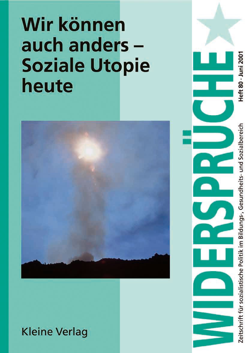 Widersprüche, H.80, Wir können auch anders: Soziale Utopie heute Law