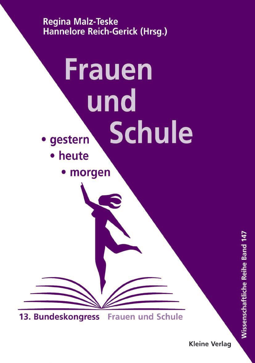 Frauen und Schule gestern - heute - morgen: 13. Bundeskongress Frauen und Schule (Wissenschaftliche Reihe / Materialien - Argumente) Books